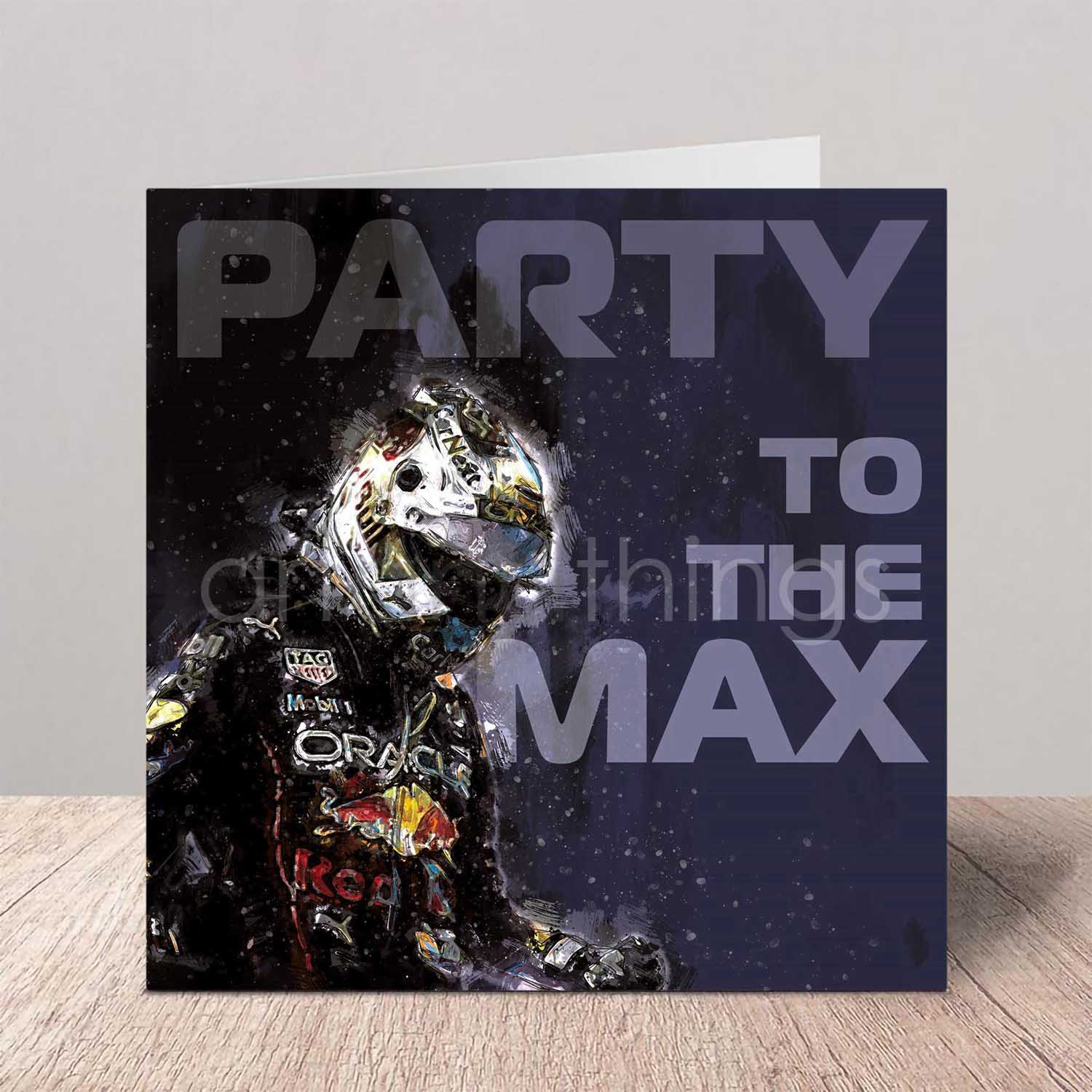 Party to the Max Greeting Card